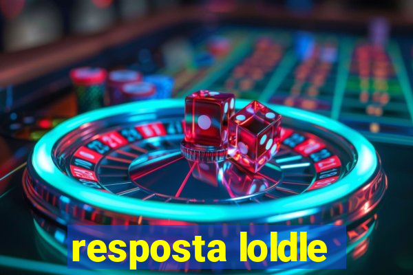 resposta loldle